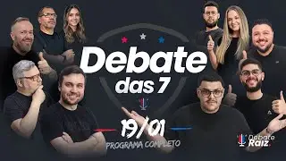 DEBATE DAS 7  -  19/01/2026 #308