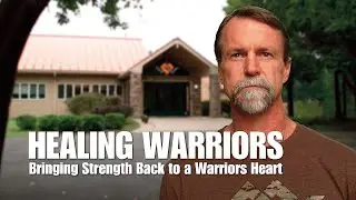 Healing Warriors: Bringing Strength Back to a Warriors Heart [trailer]