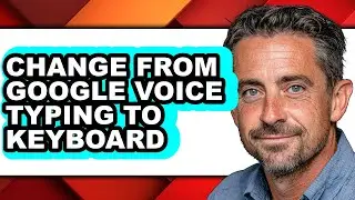 How to Change from Google Voice Typing to Keyboard (easy Method)