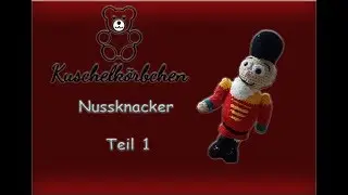 Nussknacker h&auml;keln Teil 1
