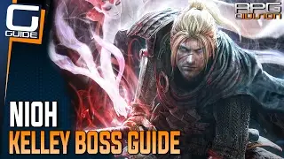 Nioh Guide - Kelley Boss Walkthrough (No Items, Magic or Guardian Spirit)