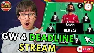FPL GW 4 DEADLINE STREAM🔔 | 1 TRANSFER MADE!✅ EARLY TEAM NEWS!?⏳ | FPL 2025/26 Tips & Strategy