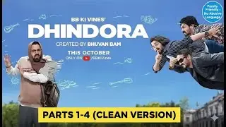 Dhindora Family Friendly [ Clean Version Edited ] Part 1-4
