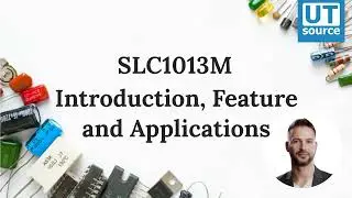 SLC1013M Introduction, Features and Applications