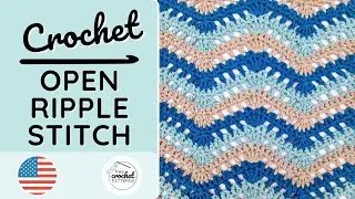 How to Crochet the Open Ripple Stitch - Tutorial incl Chart - #crochetstitch #crochettutorial