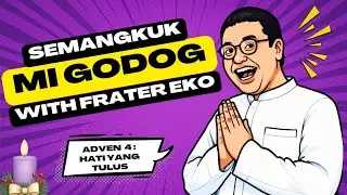 Semangkuk Mie Godog With Frater Eko - Hati yang Tulus