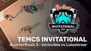 TemCS Invitational 2023 Quarterfinals 3 - Invincible vs LuluchRoar