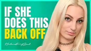 If She does this, It's Game Over (SHE'S NOT INTO YOU)