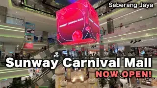 MOST PREMIUM in Penang's Mainland - Sunway Carnival Mall is NOW OPEN! (Seberang Jaya)
