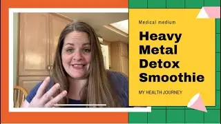 Medical medium heavy metal detox smoothie review | My health journey to Losing 150 pounds