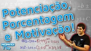 POTENCIAÇÃO, PORCENTAGEM E MOTIVAÇÃO - Vídeo Motivacional | Matemática Rio