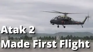 Atak 2 Turkish Heavy Attack Helicopter Made First Flight