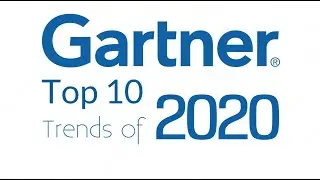 Gartner Top 10 Strategic Technology Trends 2020