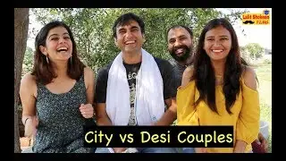 City vs Desi Couples - | Lalit Shokeen Films |