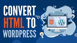 How To Convert HTML Website To Wordpress (2023 Beginners&rsquo; Tutorial)