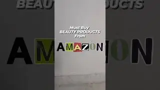 Must buy beauty products from AMAZON | #shorts #ytshorts #beautyhaul #skincare #amazonhaul #amazon