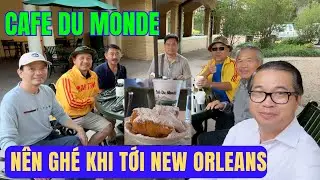 Nơi Phải Ghé Ở Louisiana, Cafe Du Monde, Khu Timken Center