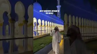 Sheikh Zayed Grand Mosque | the most beautiful mosque in the world | #mosque #abudhabi #uae