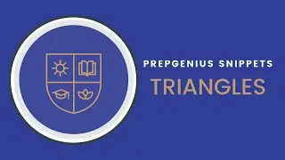 PrepGenius Snippet - Triangles!