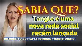 Tangle a Nova REDE SOCIAL rec&eacute;m lan&ccedil;ada  pelos cofundadores do Twitter e Pinterest