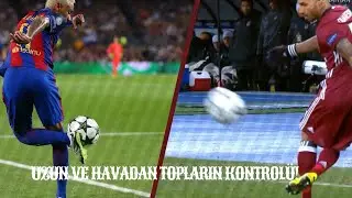 Futbolda Uzun Havadan Topların Kontrolü!