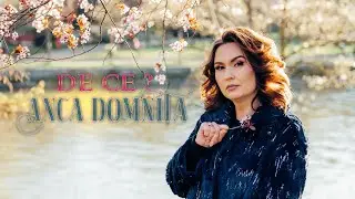 Anca Domnița - De ce ? 💔