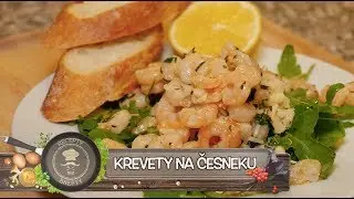 Krevety na česneku - Výtečná kombinace
