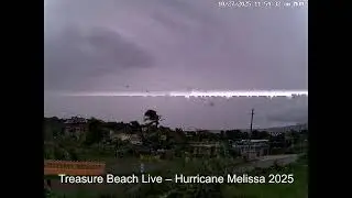 🌴 Live from Treasure Beach &ndash; Hurricane Melissa 2025
