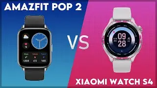 Amazfit Pop 2 vs Xiaomi Watch S4 Comparison