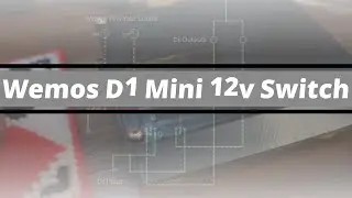 Wemos D1 Mini WiFi 12v Switch