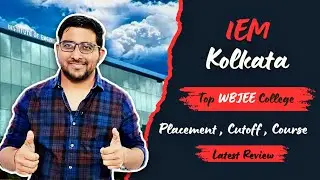 IEM Kolkata Review : Admission , Cutoff , Placement , | IEMJEE | Wbjee College | UEM | Jee Main 2025