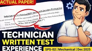 Technician Written Test Experience | SPS-02 Mechanical | Actual Paper Review 2025