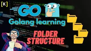 Golang learning - refactor folder structure based on open-source projects | Morning study
