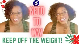 HOW TO SWITCH FROM KETO TO WEIGHT WATCHERS!| Weight Watchers Green Plan