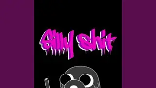 silly shit