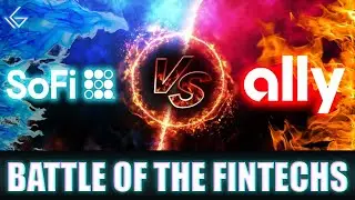 SoFi vs Ally Financial! Battle of the Fintechs!