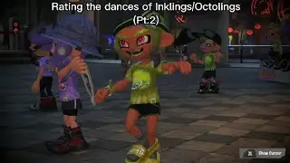 Rating the dances of Inklings/Octolings (pt:2) (Splatoon 3)