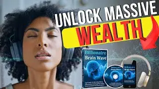 Discover the Billionaire Brainwave to Attract Wealth