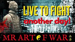Ancient Wisdom: The Art Of Knowing When to Retreat by Mr Art Of War
