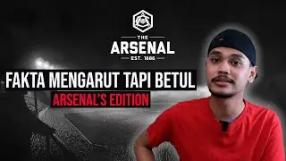 Fakta Pelik Tapi Benar Arsenal (Edisi Gooners)