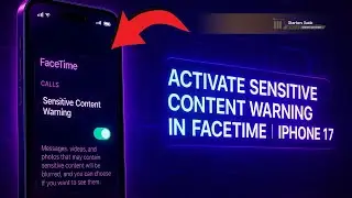 Включите предупреждение о конфиденциальном контенте для FaceTime на iPhone 17