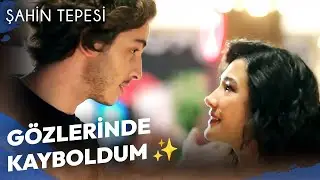 Şahin Tepesi  - Efe ve Verda Sahneleri #6