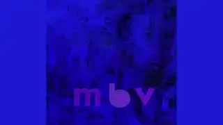 my bloody valentine - only tomorrow (+0.5st)