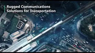 Rugged Communications Solutions for Transportation