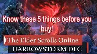 5 Things YOU should know before buying Harrowstorm DLC for The Elder Scrolls Online