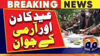 Eid day and the sacrifices of the Pakistan Army | Geo News