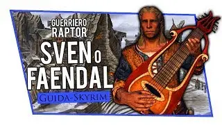 SKYRIM Guide - Sven and Faendal