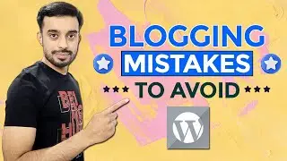 Blogging Mistakes To Avoid | 10 BLOGGING Mistakes Beginners Make [SOLUTION]