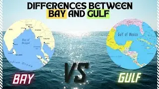 Differences between Bay and Gulf | Bay Vs Gulf | Oceanography | Geography #upsc