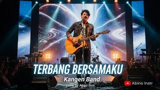 TERBANG BERSAMAKU KANGEN BAND ( Cover Abino Instr ) &ndash; Arasement Mewah Banget